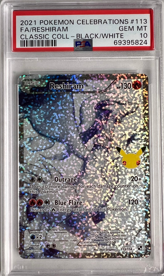 2021 POKEMON CELEBRATIONS #113
FA/RESHIRAM PSA GRADED 10 GEM MINT